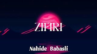 Zifiri - Nahide Babashli