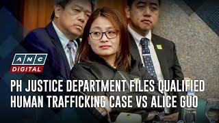 PH Justice Department files qualified human trafficking case vs Alice Guo | ANC