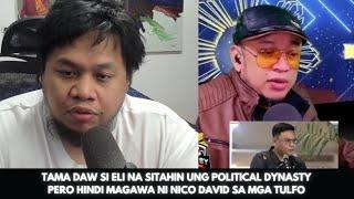 TAMA DAW SI ELI NA SITAHIN UNG POLITICAL DYNASTY PERO HINDI MAGAWA NI NICO DAVID SA MGA TULFO