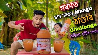 ইমান ডাঙৰ Mango ঠাণ্ডা Challenge কৰিলো 