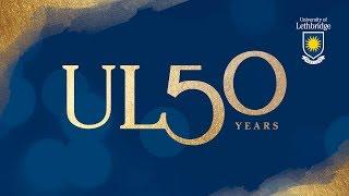 A year of golden memories - University of Lethbridge's 50th Anniversary year