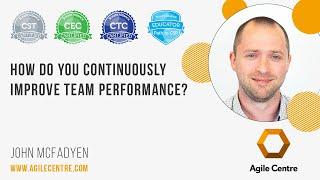 How do you continuously improve team performance?