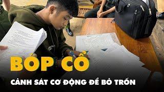 Nam thanh niên đấm vào mặt, bóp cổ CSCĐ để bỏ trốn vì chạy quá tốc độ