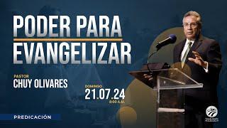 Chuy Olivares - Poder para evangelizar