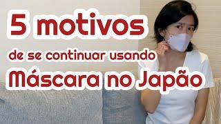 Por que continuam usando máscara no Japão?