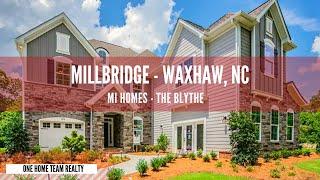 MI HOMES WALKTHROUGH- MILLBRIDGE COMMUNITY IN WAXHAW, NC