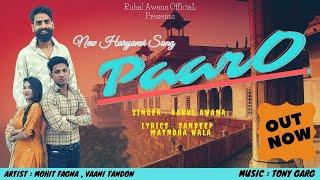PAARO || Full Song 2021 || Rahul Awana || Sandeep Matnora wala || Mohit Gujjar || Vaani Tandon