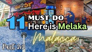 Best 11 Things to Do in Melaka Malaysia (EP2/2)  | Malacca 2024