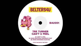 Tre Turner - Mixed Emotions (Club Mix)