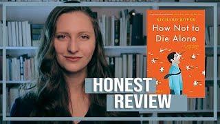 How Not to Die Alone Book Review