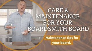 Care and Maintenance for Your Boardsmith Board