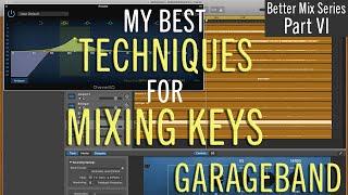 Full Mix in GarageBand Part 6 - My Best Techniques for Mixing Keys - CellarDoorSound.co