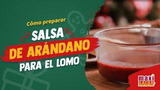 Cómo preparar salsa de arándonos para el lomo | HAZLO CON MAXICARNE