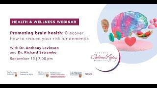 Promoting Brain Health - Discover how to reduce your risk for dementia