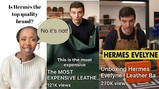 Hermès is not the top quality brand | Joseph Duclos, Duret Paris, Colombo, Moynat | Anesu Sagonda