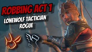 Robbing Act 1 as a LONEWOLF Rogue! - Baldur's Gate 3