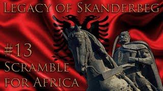 #13 Scramble for Africa - Legacy of Skanderbeg - Europa Universalis IV - Ironman Very Hard