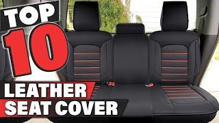 Best Leather Seat Cover In 2024 - Top 10 Leather Seat Covers Review