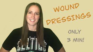 WOUNDS - Dressings