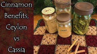 Ceylon vs Cassia Cinnamon and Health Benefits