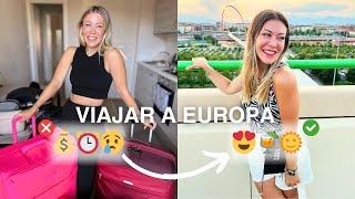 Cómo Prepararte Para Tu Primer Viaje a Europa