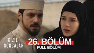 Kızıl Goncalar 26. Bölüm (Full İzle)