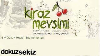 Öykü (Hayal) - Volkan Akmehmet & İnanç Şanver (Cherry Season) (Kiraz Mevsimi Soundtrack)