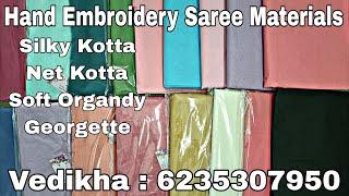 Hand Embroidery Saree Materials | Silky Kotta, Net Kotta, Soft Organdy, Soft Organza and Georgette