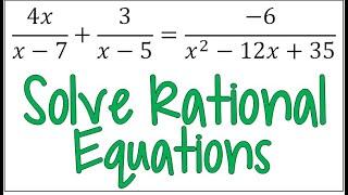 Solving a Rational Equation using the Least Common Denominator & Looking for Extraneous Solutions