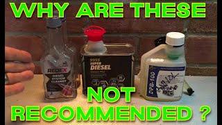 Why do manufacturers not recommend a fuel additive?