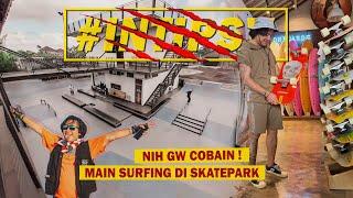 BELI PAPAN SURF LANGSUNG COBAIN DI AMPLITUDE SKATEPARK BALI | #INTIPSV