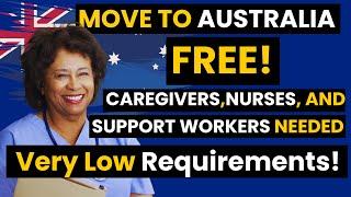 CARE, NURSES, AND SUPPORT WORKERS JOBS IN AUSTRALIA WITH VISA SPONSORSHIP - CAREGIVERS IN AUSTRALIA