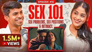 Sex 101: Talks on Sex problems, Sex positions, Intimacy & Couple Problems. Ft  @SexedwithKhushboo