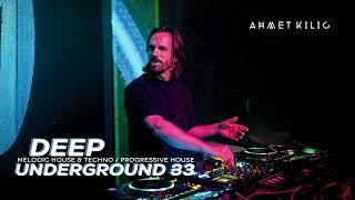 DEEP UNDERGROUND 33 - AHMET KILIC