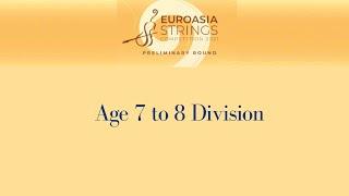 Open Category: Age 7-8 Division, 2021 Euroasia Strings Competition Preliminary Round