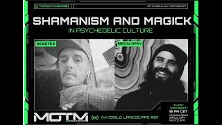 Magick and Shamanism in Psychedelic Culture