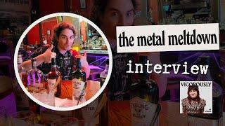 THE METAL MELTDOWN | Interview | VIGOROUSLY