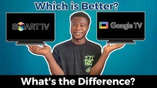 Difference Between Smart TV and Google TV