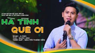 Hà Tĩnh Quê Ơi -  Nguyễn Thành Viên [ Ca Khúc Đang  Có Bao Giờ Anh Viết Được Vần Thơ