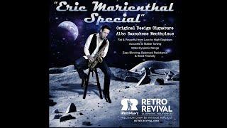 Featuring the Retro Revival  "Eric Marienthal Special" Alto Sax Mouthpiece played by Eric Marienthal