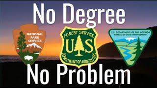 Environmental Jobs with No Degree! (National Parks, BLM, Forest Service & other Federal postings)