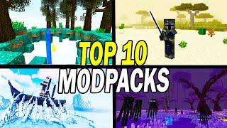 Top 10 Best Minecraft Modpacks To Play NOW