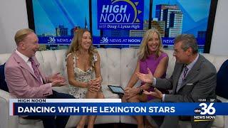 Hunter Lisle and Edyta Sliwinska join us on High Noon with details on Dancing with the Lexington