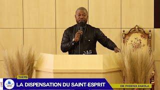 LA DISPENSATION DU SAINT-ESPRIT_DR PHOENIX ZAKOLA