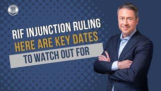 5.28RIF Injunction Ruling: Watch for These Key Dates