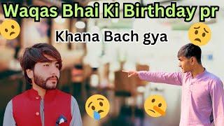 Waqas Bhai Ka birthday || Bahut maza aya || Shebi Vloger