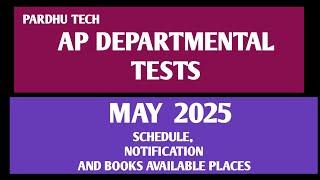 AP DEPARTMENTAL TEST MAY 2025 NOTIFICATION SCHEDULE AND BOOKS AVAILABLE PLACES