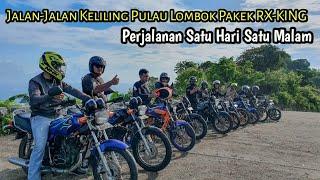 Jalan-Jalan Keliling pulau Lombok Pakek RX-KING