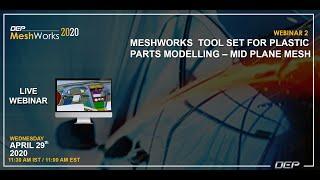 MeshWorks tool set for plastic part modelling – Mid plane Mesh