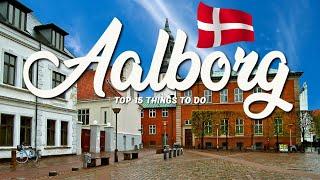 TOP 15 Things To Do In Aalborg  Travel Guide